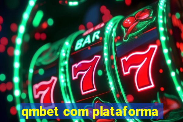 qmbet com plataforma